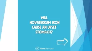Will Novaferrum Iron Cause An Upset Stomach