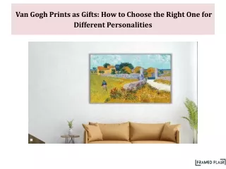 Van Gogh Prints as Gifts How to Choose the Right One for Different Personalities