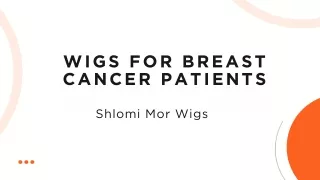 The best Wigs for breast cancer patients