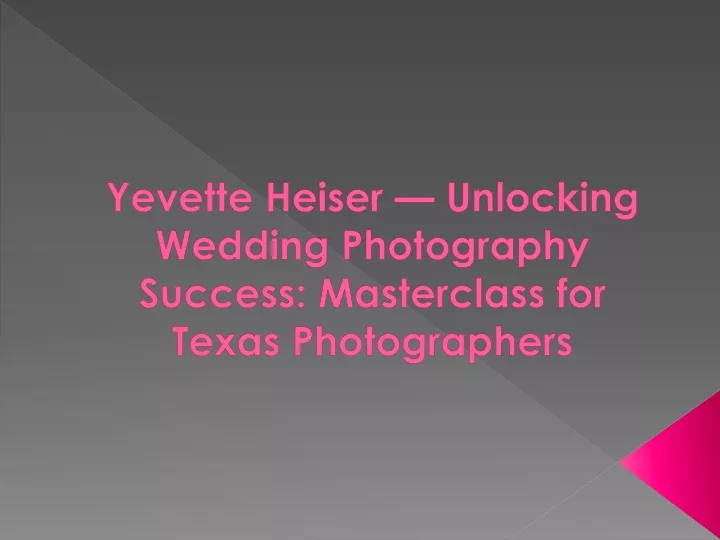 yevette heiser unlocking wedding photography success masterclass for texas photographers