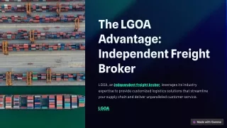 The LGOA Advantage Independent Freight Broker