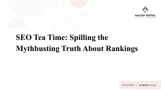 SEO Tea Time Spilling the Myth-busting Truth About Rankings