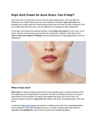 Kojic Acid Cream for Acne Scars Can It Help