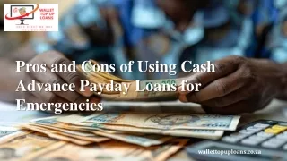 Pros and Cons of Using Cash Advance Payday Loans for Emergencies