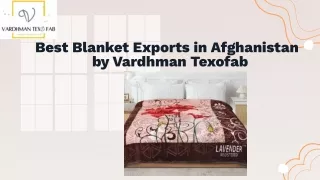 Best Blanket Exports in Afghanistan – Quality, Comfort & Durability