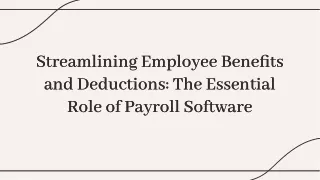 Streamlining Employee Benefits and Deductions: The Essential Role of Payroll