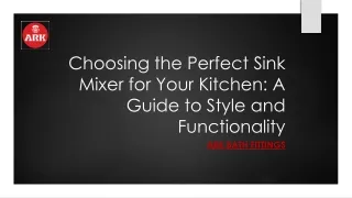 Choosing the Perfect Sink Mixer for Your Kitchen A Guide to Style and Functionality