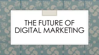 the future of digital marketing