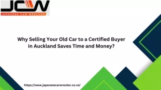 Why Selling Your Old Car to a Certified Buyer in Auckland Saves Time and Money?
