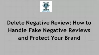 Delete Negative Review - How to Handle Fake Negative Reviews and Protect Your Brand