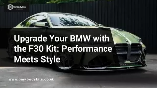 Upgrade Your BMW with the F30 Kit Performance Meets Style