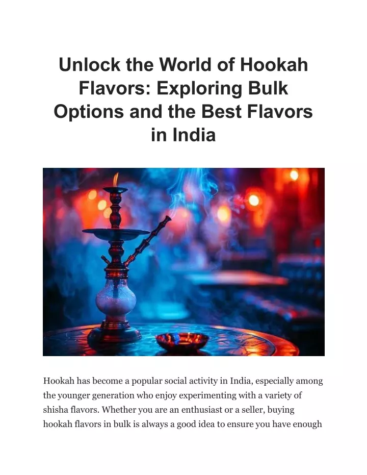 unlock the world of hookah flavors exploring bulk