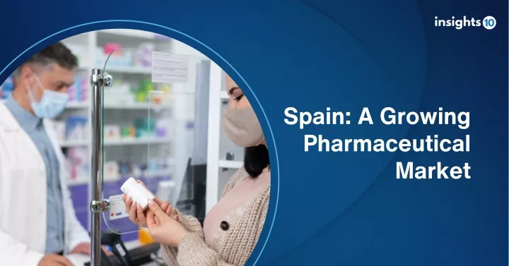 spain a growing pharmaceutical