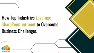How Top Industries Leverage SharePoint intranet to Overcome Business Challenges