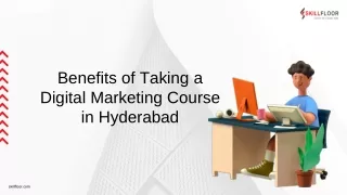 Benefits of Taking a Digital Marketing Course in Hyderabad | Skillfloor
