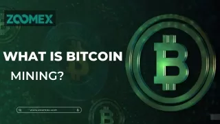 What is Bitcoin Mining?