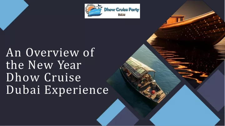 an overview of the new year dhow cruise dubai