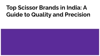 Top Scissor Brands in India_ A Guide to Quality and Precision (1)