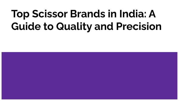 top scissor brands in india a guide to quality