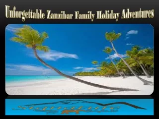 Unforgettable Zanzibar Family Holiday Adventures