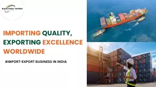 Import Export Business in India | Easyway Impex