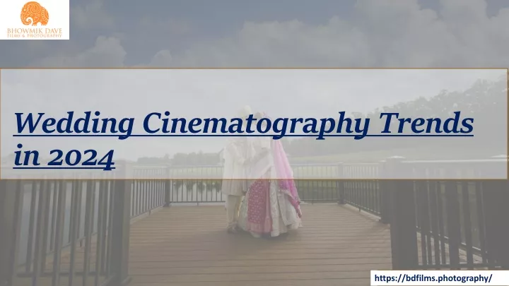 wedding cinematography trends in 2024