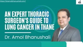 An expert Thoracic Surgeon's Guide to Lung Cancer in Thane