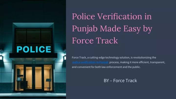 police verification in punjab made easy by force