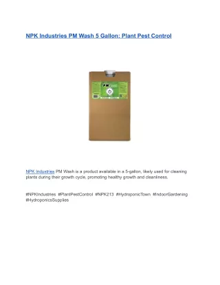 NPK Industries PM Wash 5 Gallon_ Plant Pest Control
