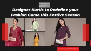 Designer Kurtis to Redefine your Fashion Game this Festive Season