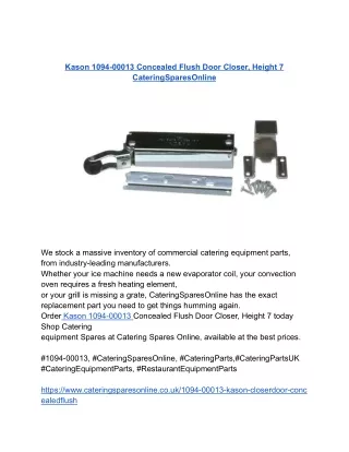 Kason 1094-00013 Concealed Flush Door Closer, Height 7 CateringSparesOnline