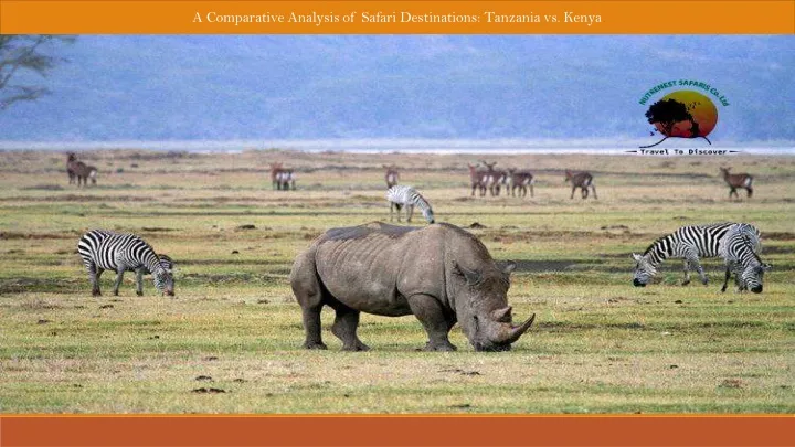 a comparative analysis of safari destinations