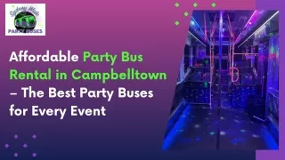 Affordable Party Bus Rental in Campbelltown – The Best Party Buses for Every Event