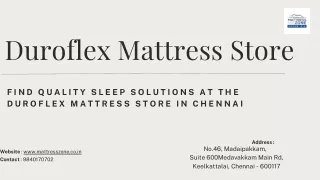 Find Quality Sleep Solutions at the Duroflex Mattress Store in Chennai