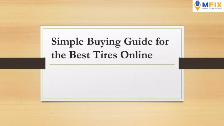 simple buying guide for the best tires online