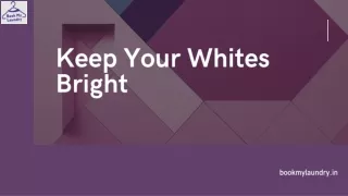 keep your whites bright