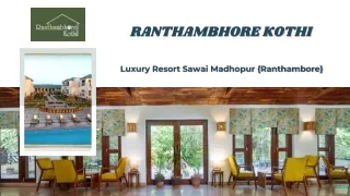 Luxury Resorts In Ranthambore