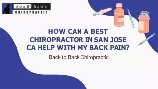 How Can a Best Chiropractor in San Jose CA Help With My Back Pain