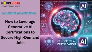 How to Leverage Generative AI Certifications to Secure High-Demand Jobs