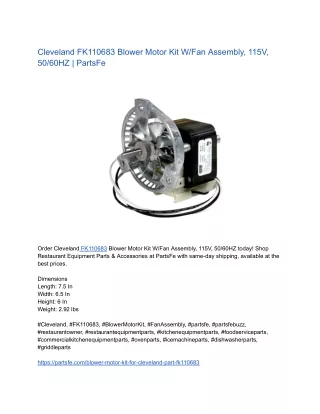 Cleveland FK110683 Blower Motor Kit W/Fan Assembly, 115V, 50/60HZ | PartsFe