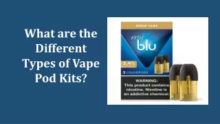 what are the different types of vape pod kits