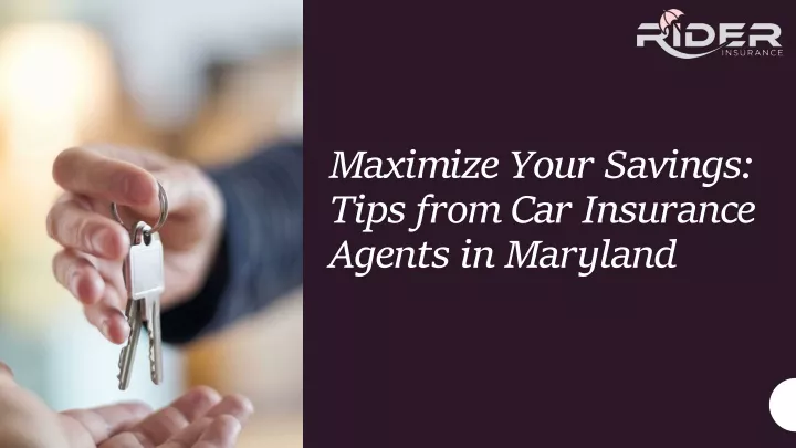 maximize your savings tips from car insurance agents in maryland