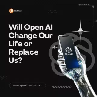 Will open AI change our life or replace us
