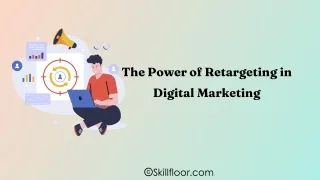 the power of retargeting in digital marketing