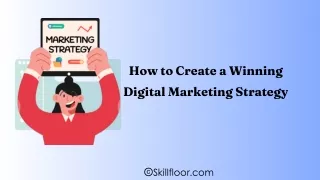 how to create a winning digital marketing strategy