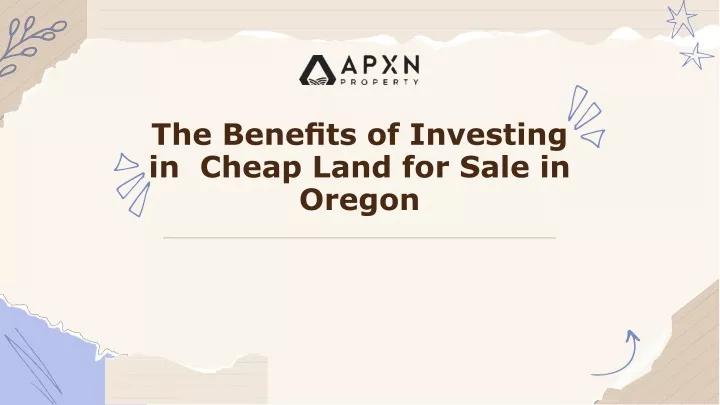 the bene ts of investing in cheap land for sale in oregon