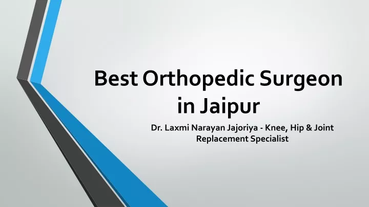 best orthopedic surgeon in jaipur