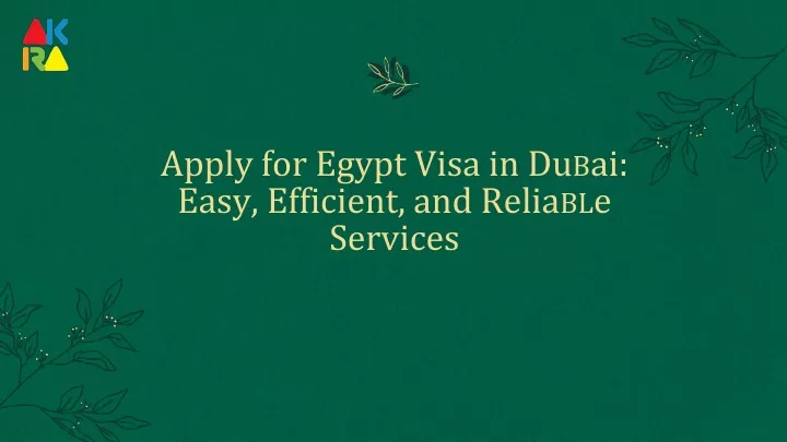 apply for egypt visa in du b ai easy e ff icient and relia bl e services