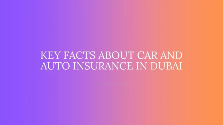 key facts about car and auto insurance in dubai