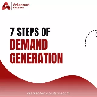 Unlocking Demand Generation: 7 Strategic Steps for Growth